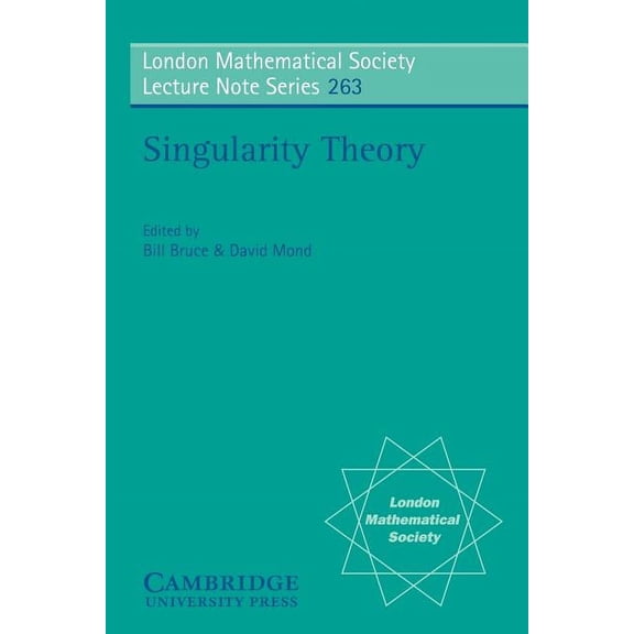 London Mathematical Society Lecture Note Singularity Theory: Proceedings of the European Singularities Conference, August 1996, Liverpool and Dedicated to C.T.C., Book 263, (Paperback)