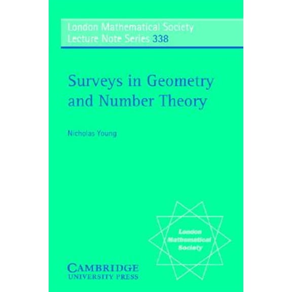 Pre-Owned London Mathematical Society Lecture Note Surveys in Geometry and Number Theory: Reports on Contemporary Russian Mathematics, Book 338, (Paperback)