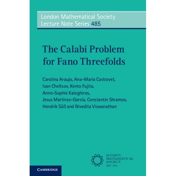 London Mathematical Society Lecture Note The Calabi Problem for Fano Threefolds, Book 485, (Paperback)