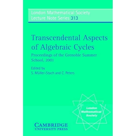 London Mathematical Society Lecture Note Transcendental Aspects of Algebraic Cycles: Proceedings of the Grenoble Summer School, 2001, Book 313, (Paperback)