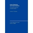 thumbnail image 1 of London Mathematical Society Student Text Linear Operators and Linear Systems: An Analytical Approach to Control Theory, Book 60, (Paperback), 1 of 1
