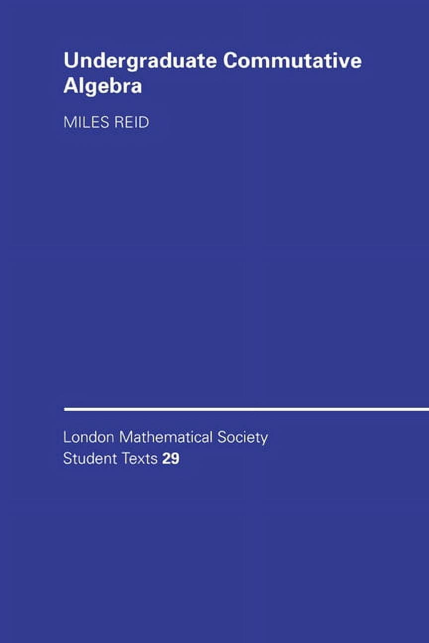 London Mathematical Society Student Text Undergraduate Commutative