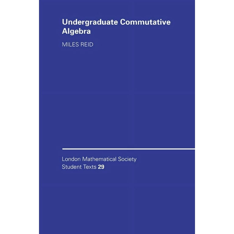 London Mathematical Society Student Text Undergraduate Commutative