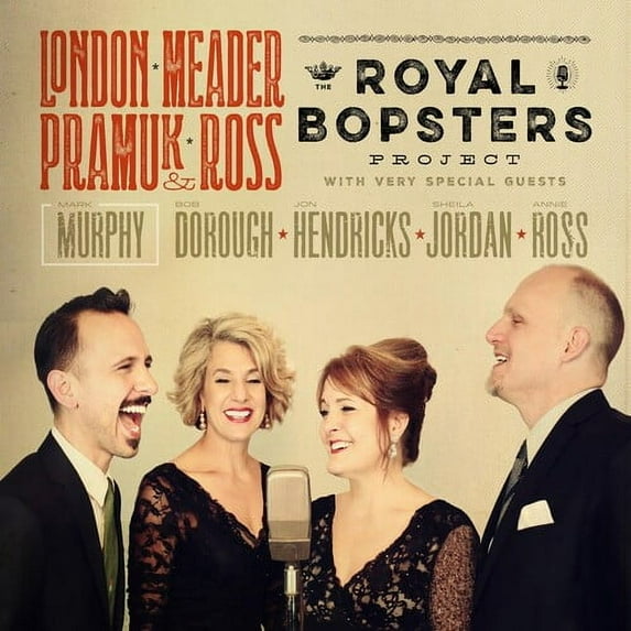 London & Meader & Pramuk & Ross - Royal Bopsters Project - Music & Performance - CD