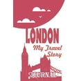 thumbnail image 1 of London - My Travel Story Journal: Travel Story Notebook to Note Every Trip to a Traveled City, 1 of 1