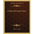 thumbnail image 1 of London Notes and Lectures (Paperback), 1 of 1