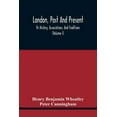 thumbnail image 1 of London, Past And Present; Its History, Associations, And Traditions (Volume I), (Paperback), 1 of 1