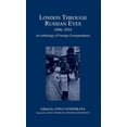 thumbnail image 1 of London Record Society: London Through Russian Eyes, 1896-1914: An Anthology of Foreign Correspondence (Hardcover), 1 of 1
