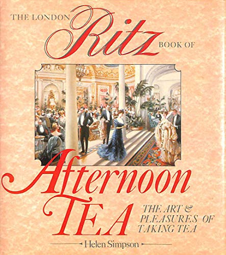 Who Owns Ritz Pre-Owned London Ritz Bk.of Afternoon Tea (Hardcover) 0852234228 ...
