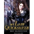 thumbnail image 1 of London Steampunk: My Lady Quicksilver (Audiobook), 1 of 1