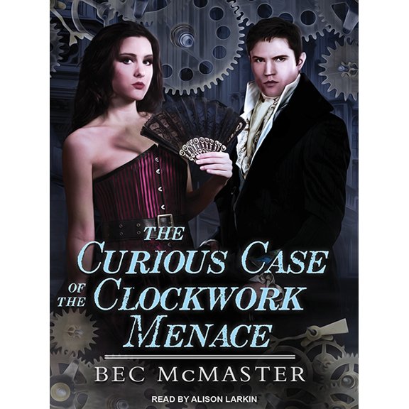 London Steampunk: The Curious Case of the Clockwork Menace (Audiobook)