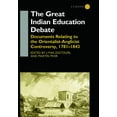 thumbnail image 1 of London Studies on South Asia The Great Indian Education Debate: Documents Relating to the Orientalist-Anglicist Controversy, 1781-1843, Book 18, (Hardcover), 1 of 1