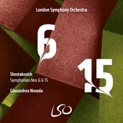 London Symphony Orchestra & Christopher Willis - Shostakovich Symphonies Nos.6 & 15 - Music & Performance - SACD
