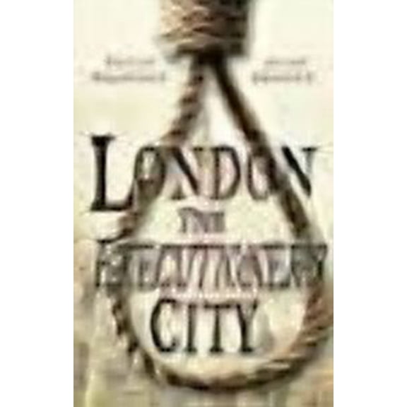 London: The Executioner's City (Paperback)