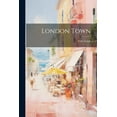thumbnail image 1 of London Town, (Paperback), 1 of 1