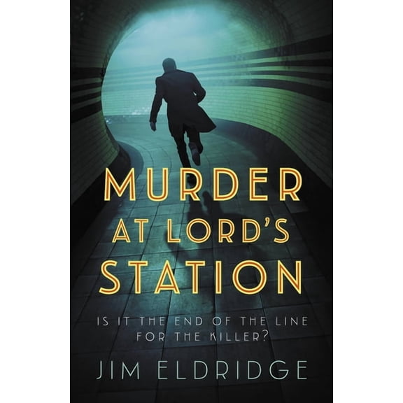 London Underground Station Mysteries Murder at Lord's Station: The Gripping Wartime Mystery Series, (Paperback)