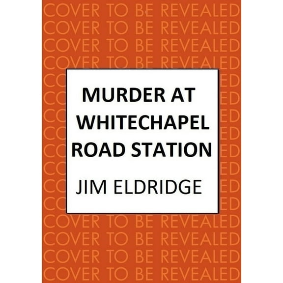 London Underground Station Mysteries Murder at Whitechapel Road Station: The Gripping Wartime Murder Mystery, (Hardcover)