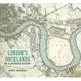 thumbnail image 1 of London's Docklands: An Illustrated History (Paperback), 1 of 1