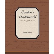 London's Underworld, (Paperback)