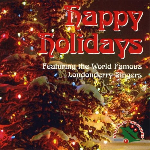 Londonderry Singers - Happy Holidays - Opera / Vocal - CD