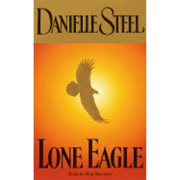 Pre-Owned Lone Eagle (Audiobook On Cassette Tape) by Danielle Steel, Ron McLarty