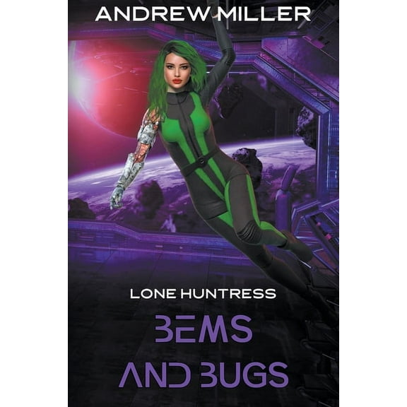 Lone Huntress Bems and Bugs, Book 2, (Paperback)