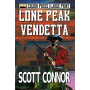 Lone Peak Vendetta Large Print, Paperback
