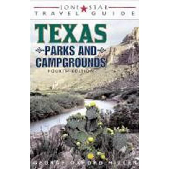 Pre-Owned Texas Parks & Campgrounds (Paperback) 1589070089 9781589070080