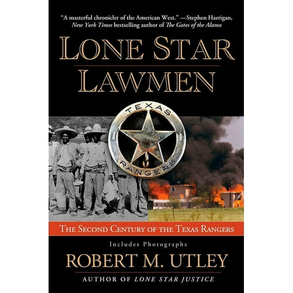 Lone Star Lawmen: The Second Century of the Texas Rangers, (Paperback)
