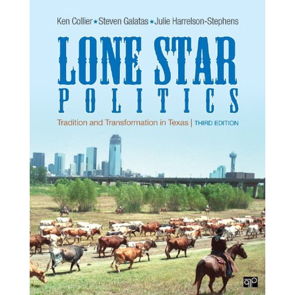 Pre-Owned Lone Star Politics: Tradition and Transformation in Texas (Paperback) 1452217696 9781452217697