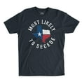 thumbnail image 1 of Lone Star Roots - Most Likely to Secede T-Shirt, 1 of 3