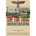 thumbnail image 1 of Pre-Owned Lone Star Stalag: German Prisoners of War at Camp Hearne (Paperback 9781585445455) by Dr. Michael R Waters, Mark Long, William Dickens, 1 of 1