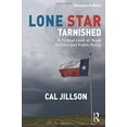 thumbnail image 1 of Pre-Owned Lone Star Tarnished: A Critical Look at Texas Politics and Public Policy (Paperback) 1138783617 9781138783614, 1 of 1