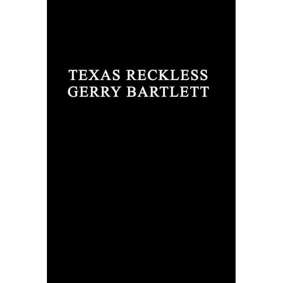 Lone Star: Texas Reckless (Series #3) (Paperback)