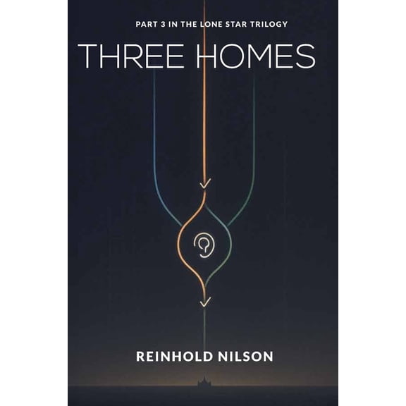 Lone Star Trilogy Three Homes, Book 3, (Paperback)