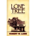 thumbnail image 1 of Lone Tree: Wisdom - Humor - The Great Depression (Paperback), 1 of 1
