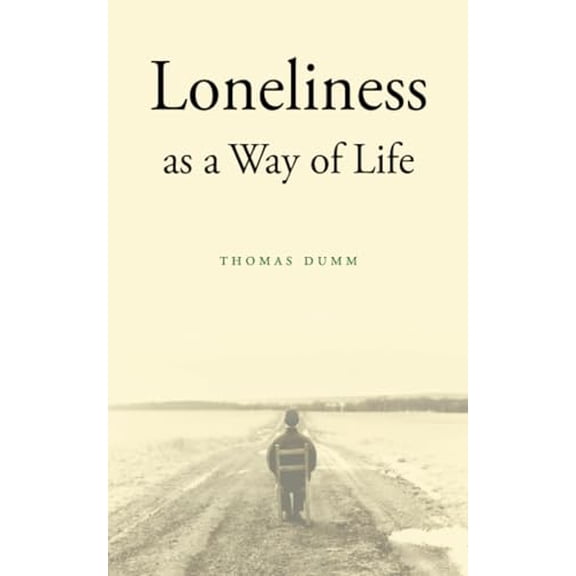 Pre-Owned Loneliness as a Way of Life (Paperback) 0674047885 9780674047884