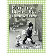 Lonely Doll Edith And Little Bear Lend A Hand: The Lonely Doll Series, (Hardcover)