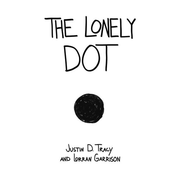 The Lonely Dot, (Paperback)