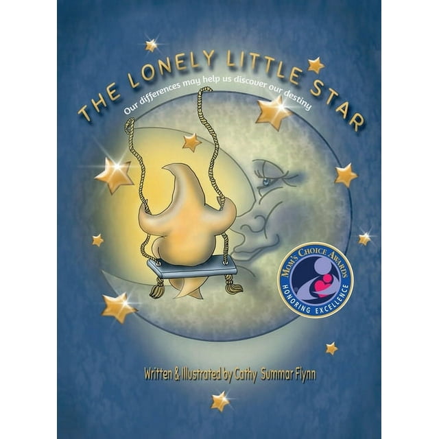 Lonely Little Star: The Lonely Little Star "Mom's Choice Awards Recipient" (Hardcover)
