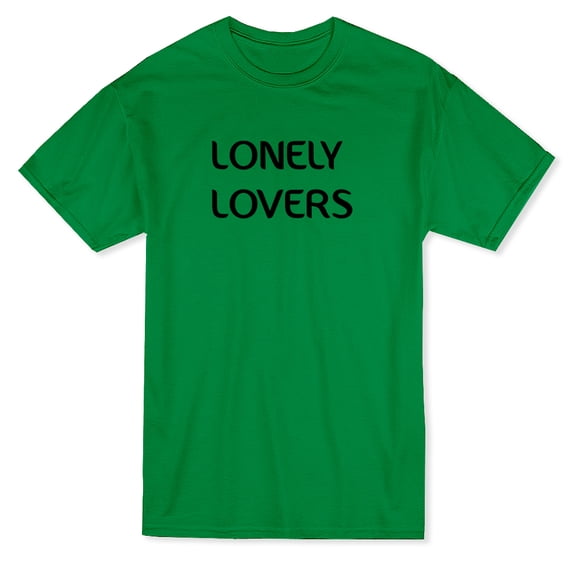 Lonely Lovers Quote Men's T-shirt