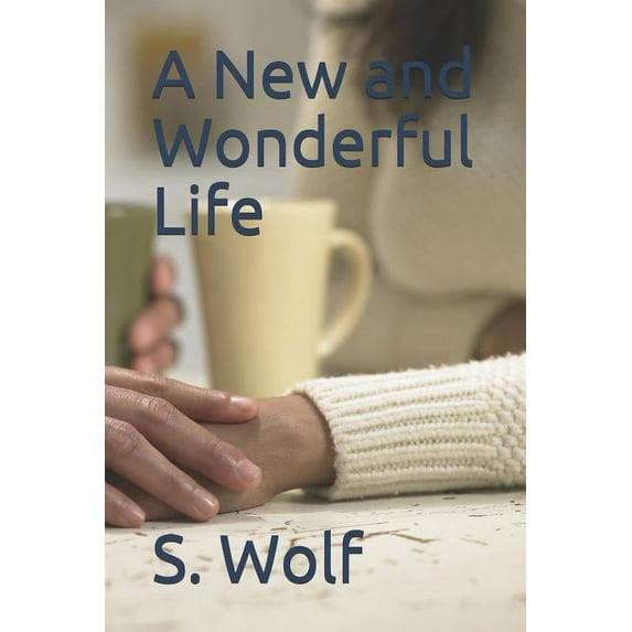 Lonely Mother: A New and Wonderful Life (Paperback)