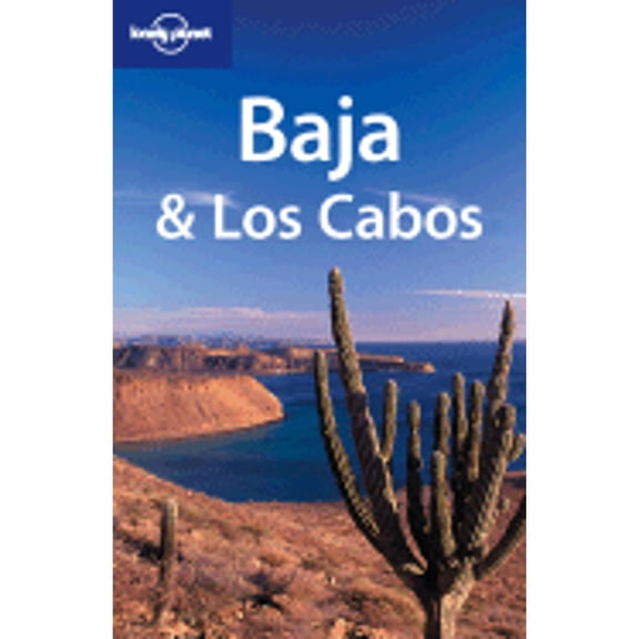 Pre-Owned Lonely Planet Baja & Los Cabos: Lonley Planet Baja & Los Cabos (Edition 6) (Paperback)