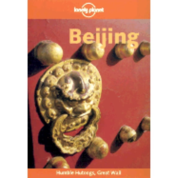 Pre-Owned Lonely Planet Beijing (Paperback 9781864501445) by Caroline Liou