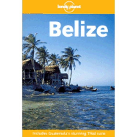 Pre-Owned Lonely Planet Belize (Paperback) 174059276X 9781740592765