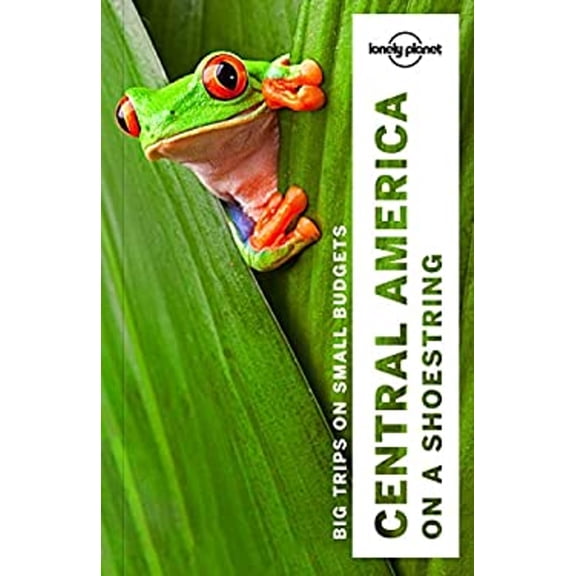Pre-Owned Lonely Planet Central America on a Shoestring (Paperback) 1786571110 9781786571113