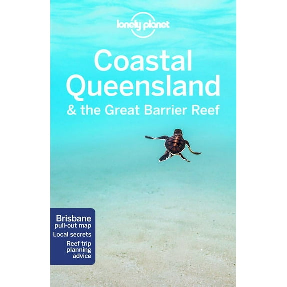 Lonely Planet Coastal Queensland & the Great Barrier Reef - Paperback