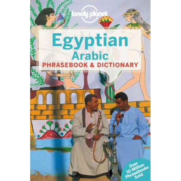Pre-Owned Lonely Planet Egyptian Arabic Phrasebook & Dictionary 4 (Paperback) 1741791332 9781741791334