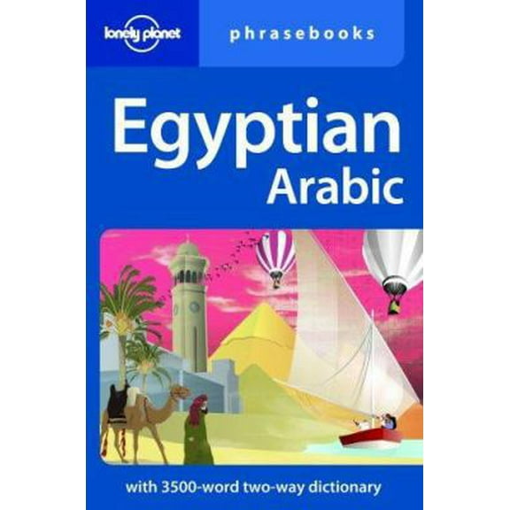 Pre-Owned Egyptian Arabic (Lonely Planet Phrasebooks) (English and Arabic Edition) (Paperback) 174059391X 9781740593915