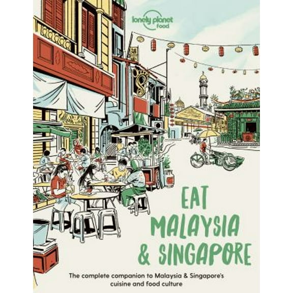 Pre-Owned Lonely Planet Eat Malaysia and Singapore (Paperback) 1838695184 9781838695187